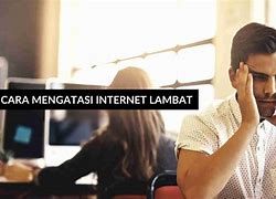 Cara Mengatasi Jaringan Internet Lemot Di Pc